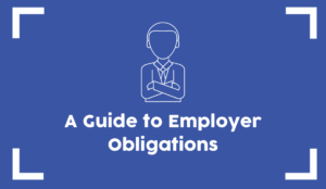 A Guide to Employer Obligations