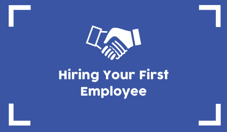 Hiring Your First Employee