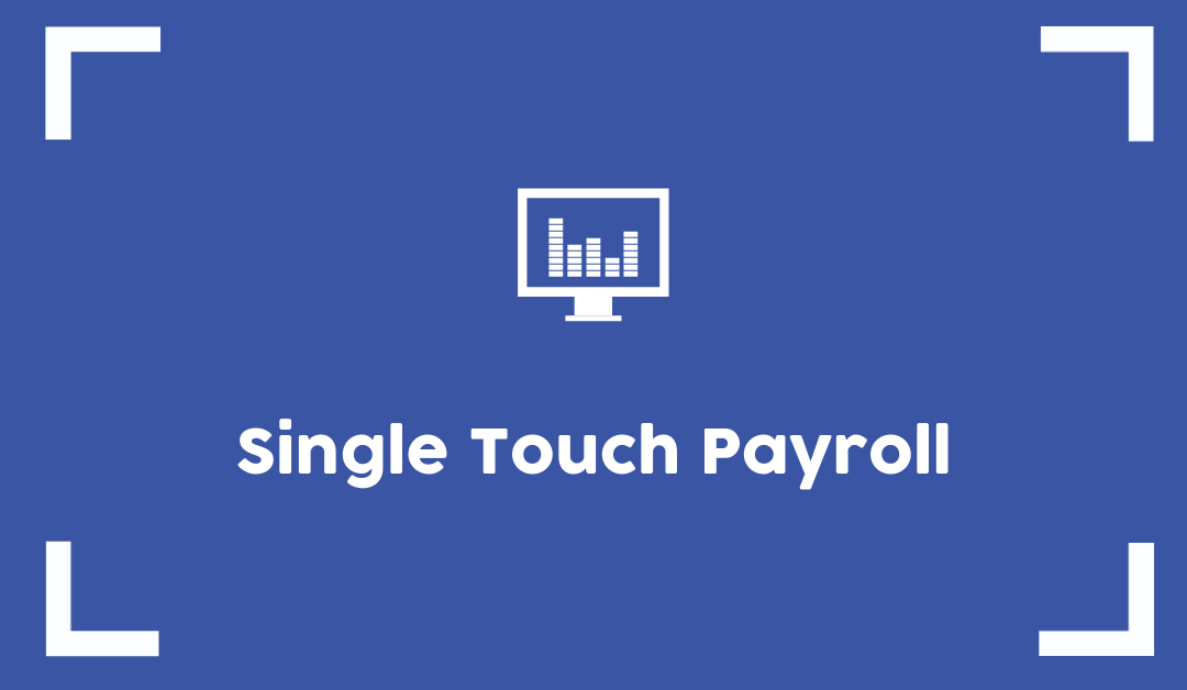 The 2021 Ultimate Guide to Single Touch Payroll (STP)