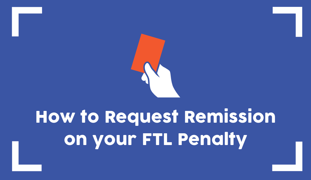 4 Steps To Remit Your Failure To Lodge Penalties