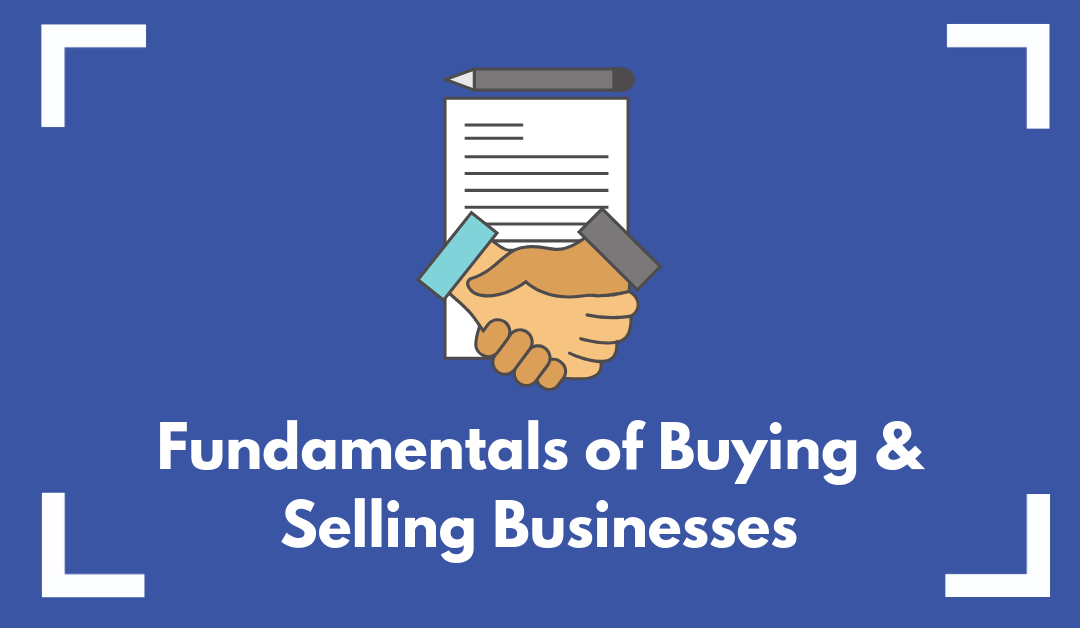 Fundamentals on How to Buy or Sell a Business