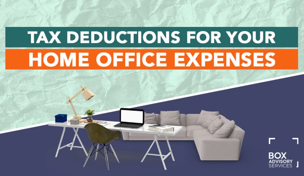 Home Office Expenses The Essential Guide BOX Advisory Services