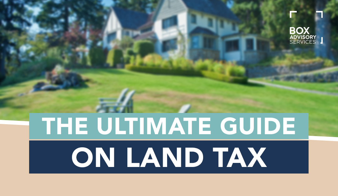 The Ultimate Guide on Land Tax