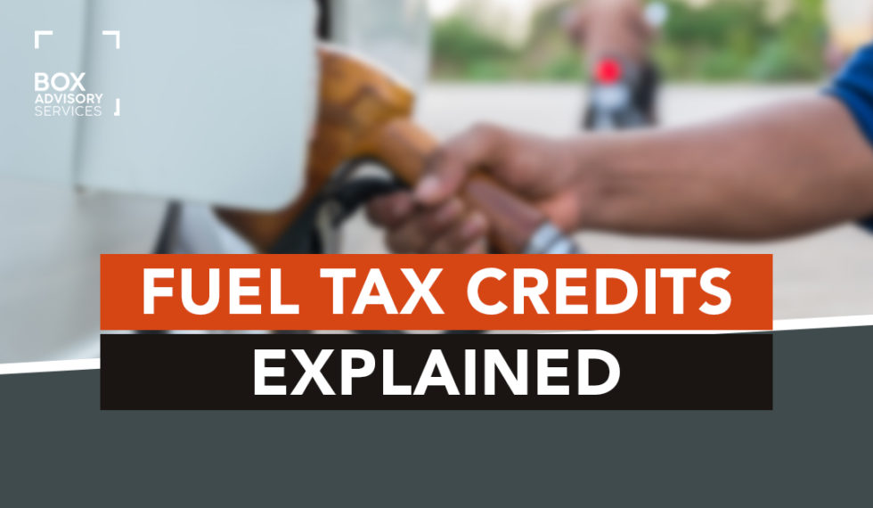 Fuel Tax Credits Explained BOX Advisory Services