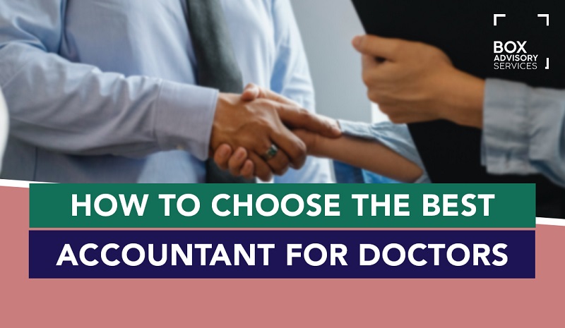 How To Choose The Best Accountant for Doctors
